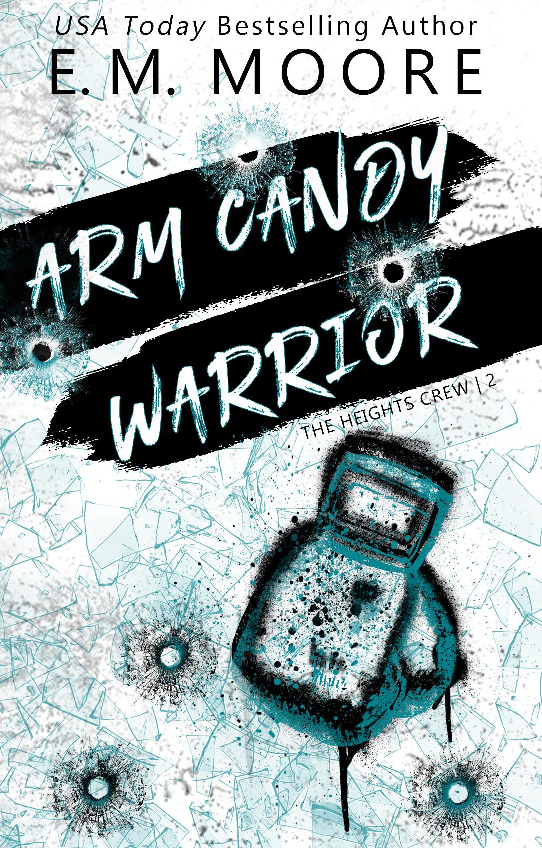 Arm Candy Warrior